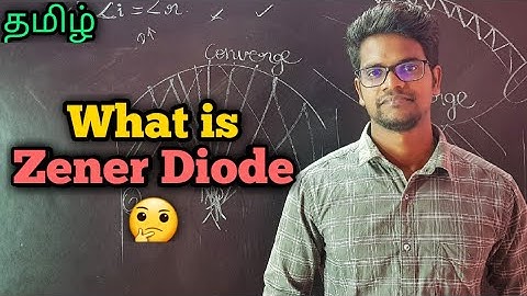 What|Is|Zener|Diode|Characteristics|Physics 12|Tamil|Muruga MP