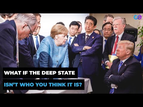 Does A Global 'Deep State' Exist? Do They Control The Direction of World Events?