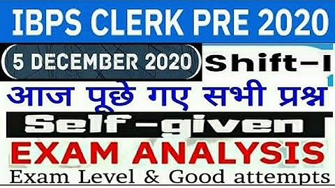 IBPS Clerk 5 December 1st Shift Exam Analysis | IBPS Clerk 2020 5th dec all Questions Asked