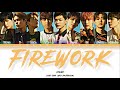 TEAM FIREWORK Lyrics Color Coded Lyrics Kan Rom Eng 