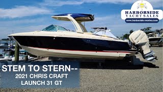 Stem to Stern--2021 Chris Craft Launch 31 GT
