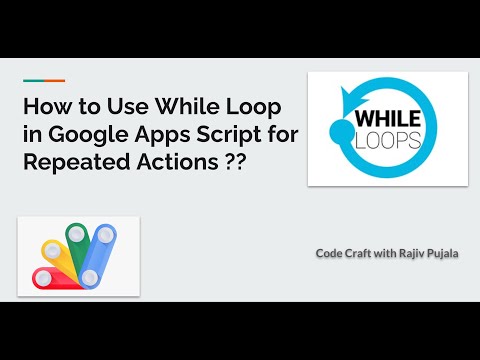 16. How to Use While Loop in Google Apps Script for Repeated Actions