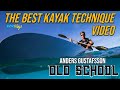 Kayak technique  anders gustafsson 4 olympics old school  waykvlogs