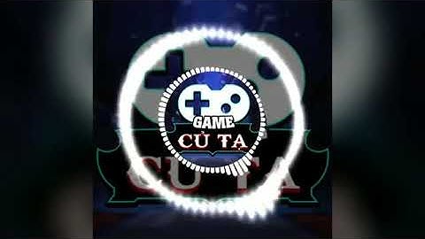 Bản nhạc giới thiệu của Game Củ Tạ