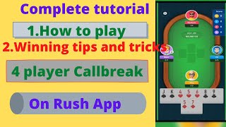 Winning Tips And Triccks Of 4 Player Callbreak Game On Rush App/Rush App Me Callbreak Kaise Khele. screenshot 5