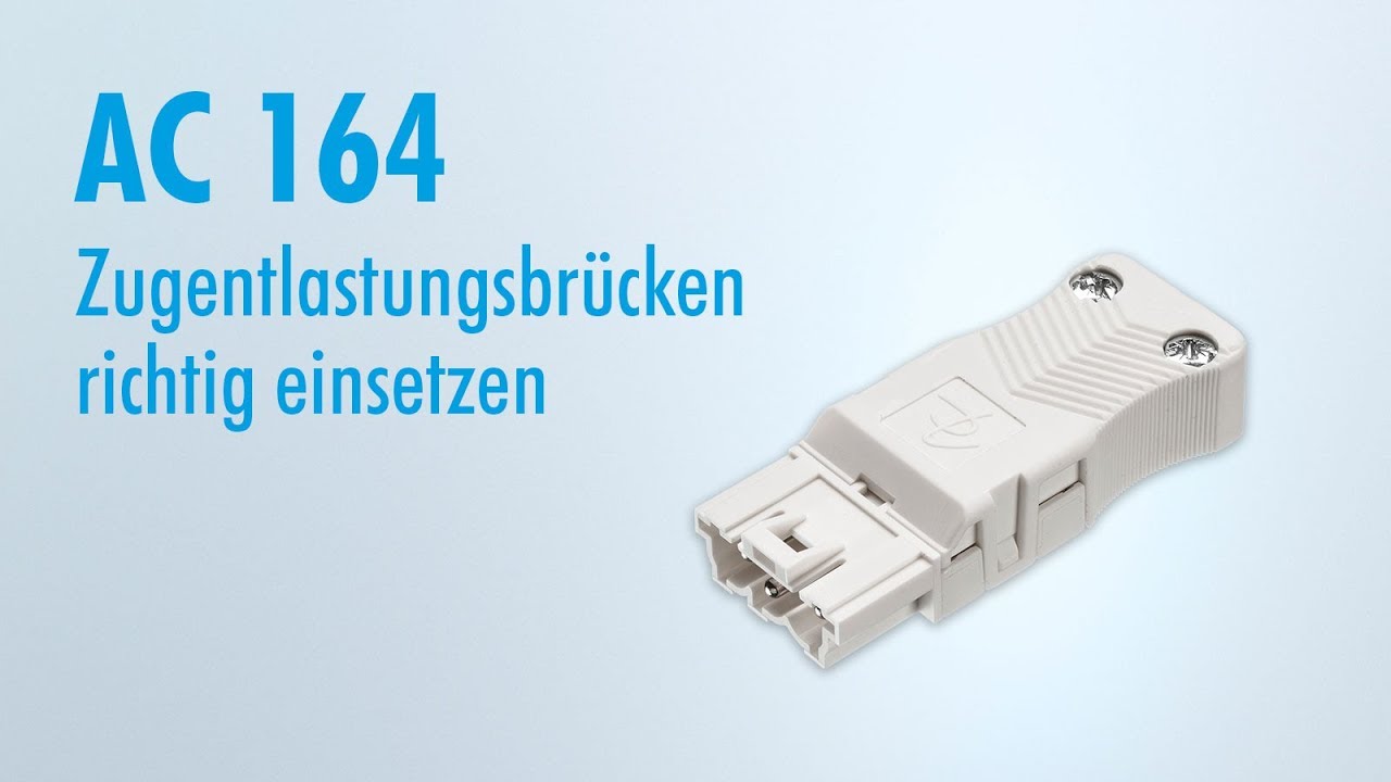 AC 164 – Zugentlastungsbrücken richtig einsetzen - YouTube