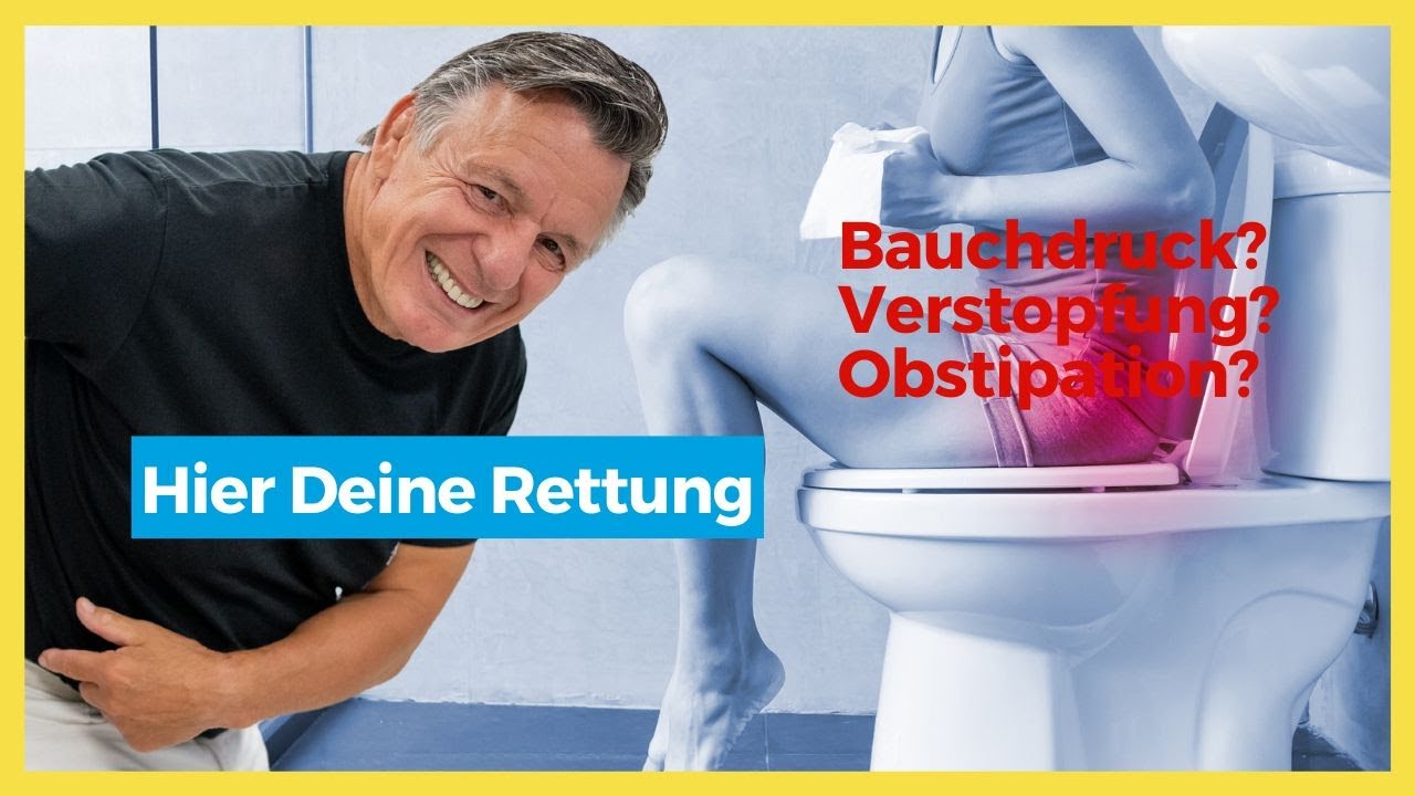 Bauchdruck? Verstopfung? Obstipation? DAS ist die Rettung! 