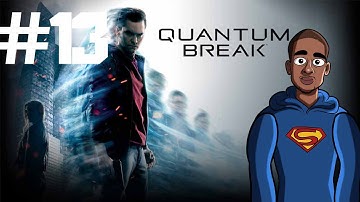 Quantum Break Playthrough - Act 5 Part 2 - Return to the University