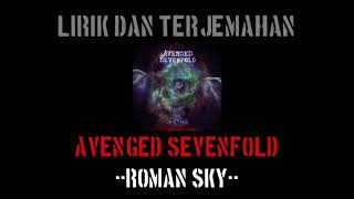 Roman Sky - Avenged Sevenfold (lirik terjemahan)