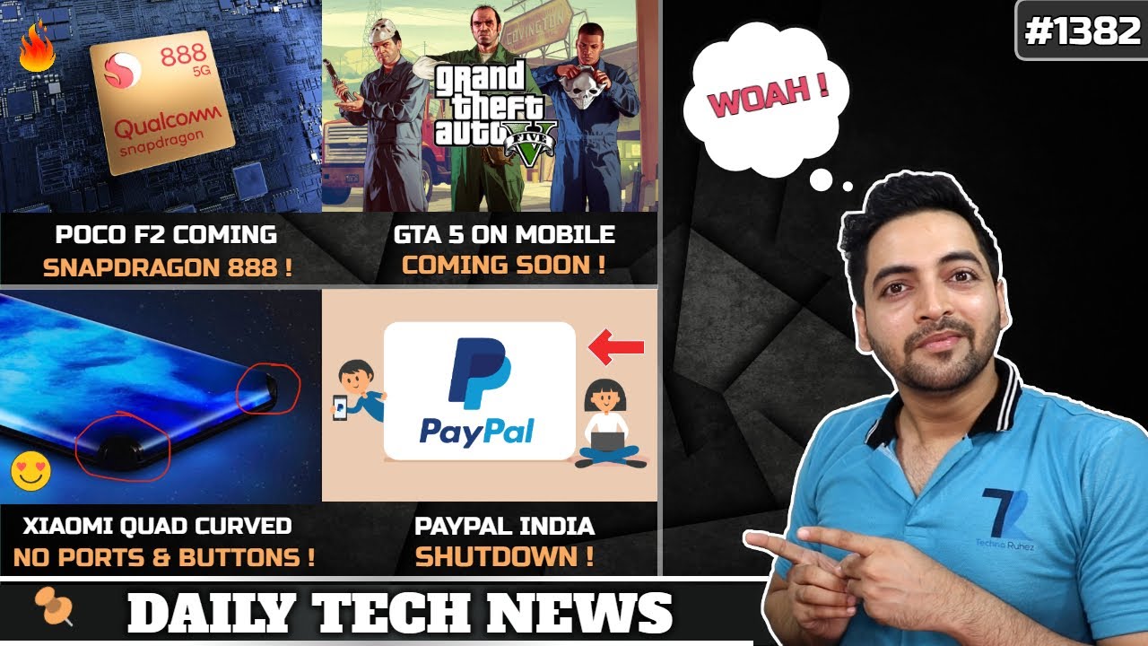 POCO F2 With SD888,GTA 5 Mobile,Xiaomi No Ports Smartphone,Paypal Shutdown,realme Race Launch #1382