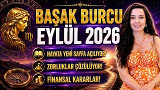 Başak Burcu / Hayata Yeni̇ Sayfa Açiliyor / Eylül 2026 /