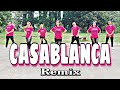 CASABLANCA ( REMIX ) | Dance Fitness | Zumba