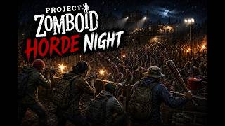 Project Zomboid- The Return to Kingsmouth- MP Horde Night