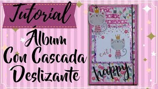 ALBUM CON CASCADA DESLIZANTE TUTORIAL DE SCRAPBOOK