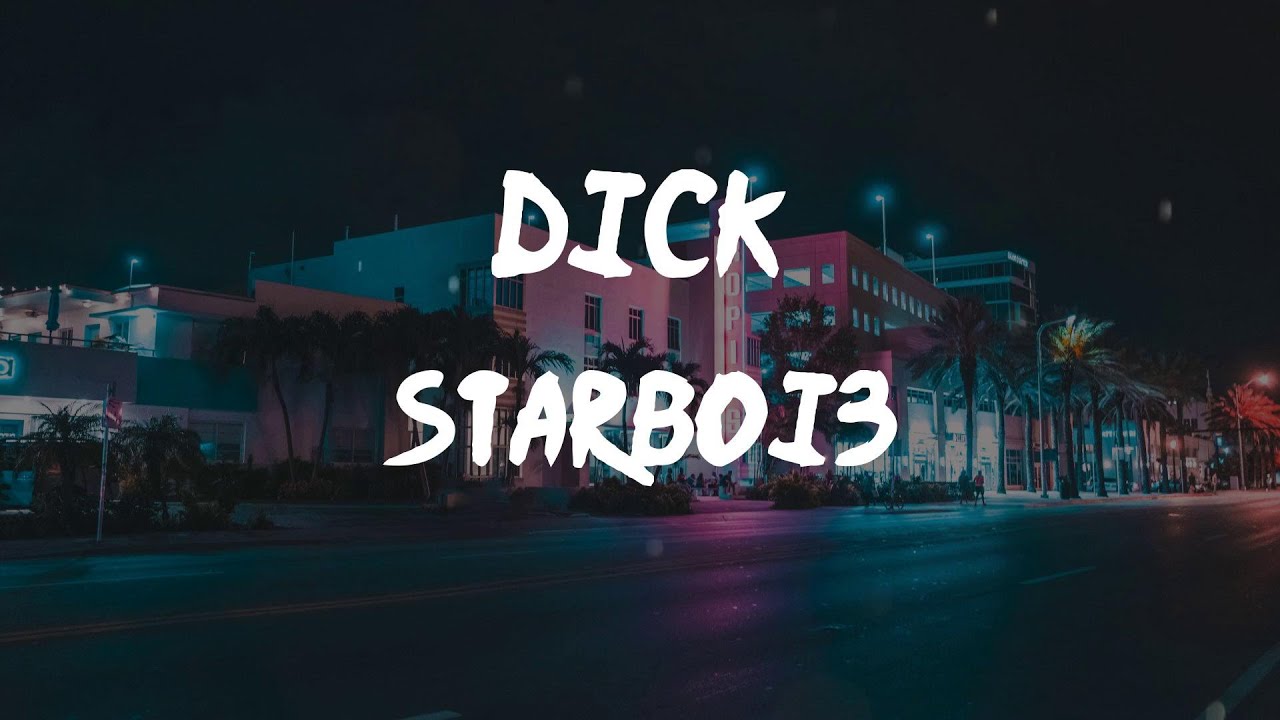 StarBoi3 - Dick (feat. Doja Cat) (Lyric Video) | She goin' ham on my, she goin' ham on my