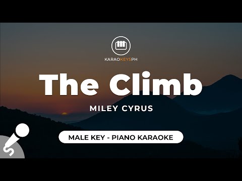 The Climb - Miley Cyrus (Male Key - Piano Karaoke)