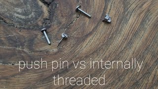 Famous Push Pin VS Internally Threaded Jewelry Net Worth
