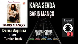 Barış Manço - Kara Sevda (Clone Hero Custom Chart)