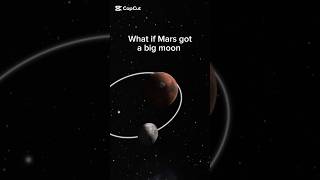 What if Mars got a moon #space #spacesim #universe #science #physics