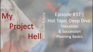 Famous Episode #37 | Hot Topic Deep Dive: Transition & Succession Planning Basics Net Worth