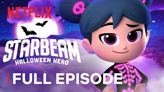 StarBeam: Halloween Hero  Full Episode | Netflix Jr