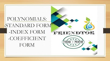 Standard form, index form , coefficient form of polynomial#3