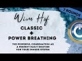 Wim Hof Breathing Combination With Power Breathing Your Daily Immune System Activation Routine