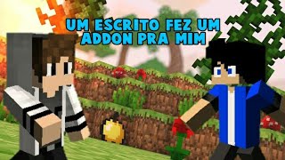 UM ISCRITO FEZ UM ADDON PRA MIM MUITO TOP
