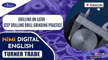 Drilling on lathe - step drilling drill grinding practice   | NIMI | DIGITAL | ENGLISH |