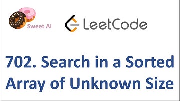 LeetCode Q 702. Search in a Sorted Array of Unknown Size
