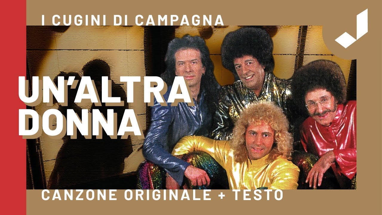 Un'altra donna - Canzone originale de I Cugini di Campagna - YouTube