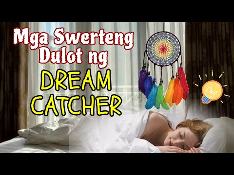 MGA SWERTENG DULOT NG DREAM CATCHER