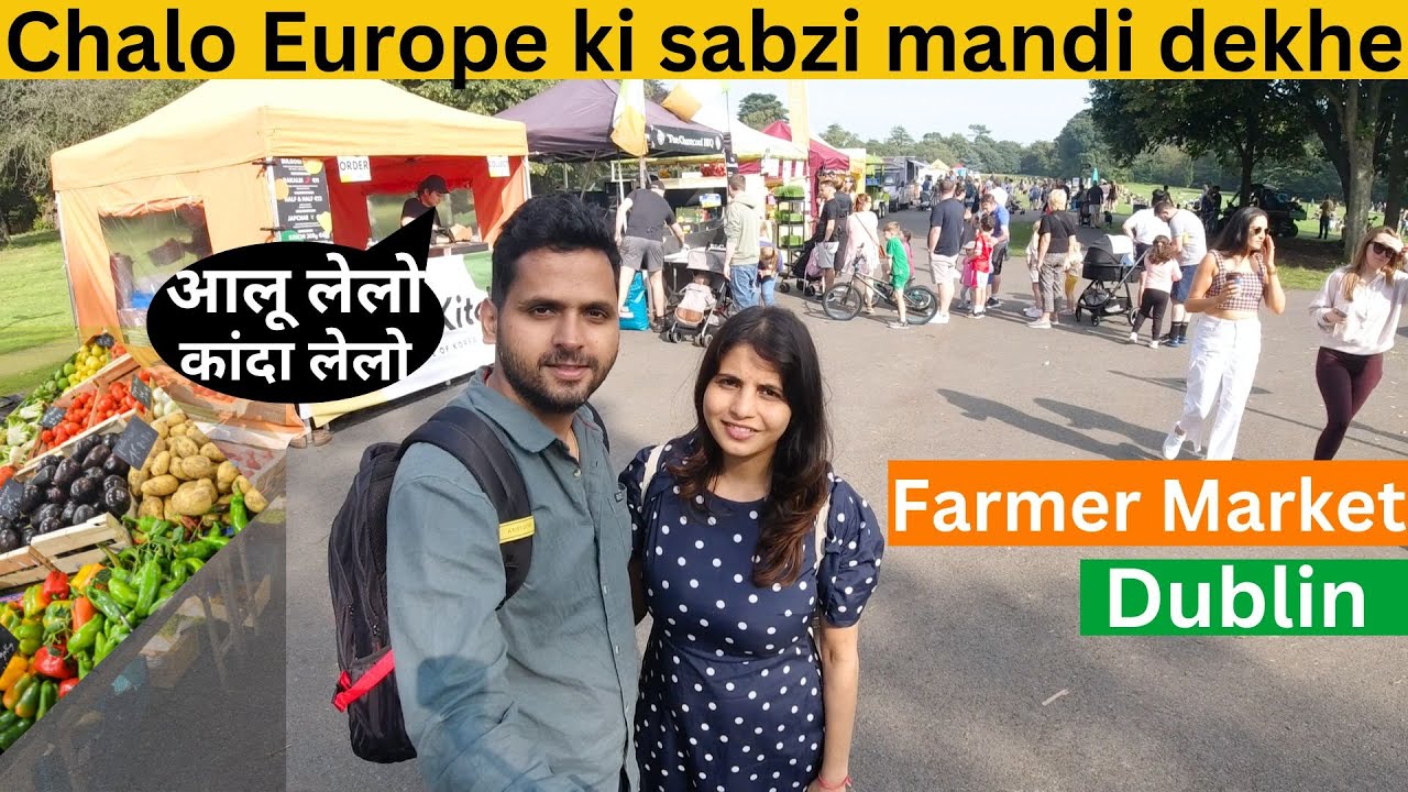 Ireland ki sabzi mandi | Indian in Europe Ireland