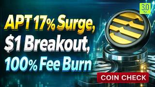 Aptos (APT) Breaks Above $1 — Mastercard Partnership, Token Burn Story &amp; Trade Map |COINCHECK|3.0 TV