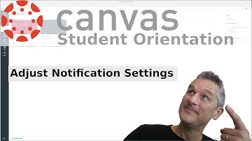Canvas  : 4 : Notification Settings