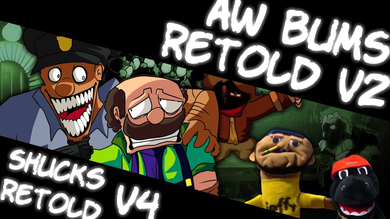 AW BUMS RETOLD V2 - SHUCKS RETOLD V4 PLAYER 2 MIX