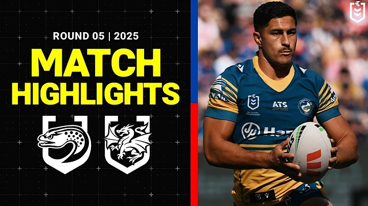 NRL Highlights | NRL Match Highlights 2025 | Eels v Dragons | Round 5