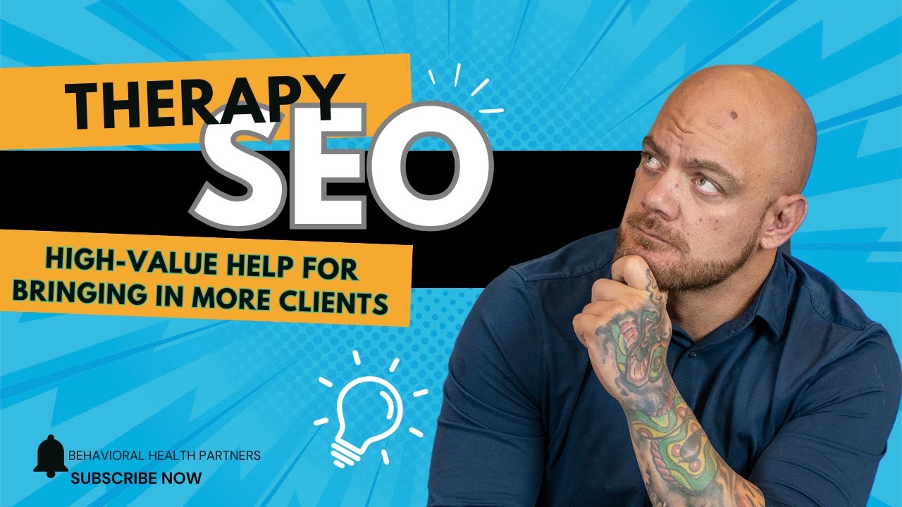 Video: Therapy SEO: How to Get More Clients for Your Private Practice