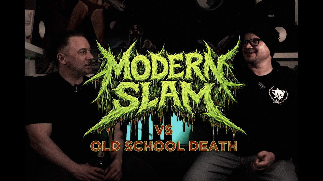 Modern Slam vs. Old School Death
