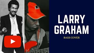 There&#39;s Something About You by (Larry Graham)            BASS COVER