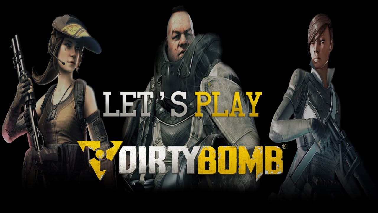 ►Let's Play Dirty Bomb | TRAINYARD Assaultᴴᴰ