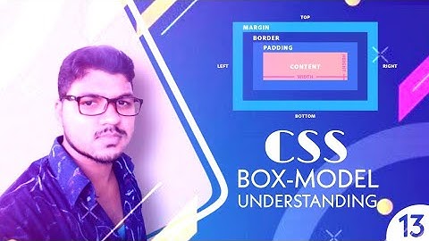 CSS Box-Model Understanding || CSS Tutorial: 13