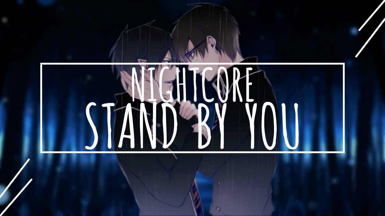 Nightcore Rachel Platten Stand By You Lyrics YouTube