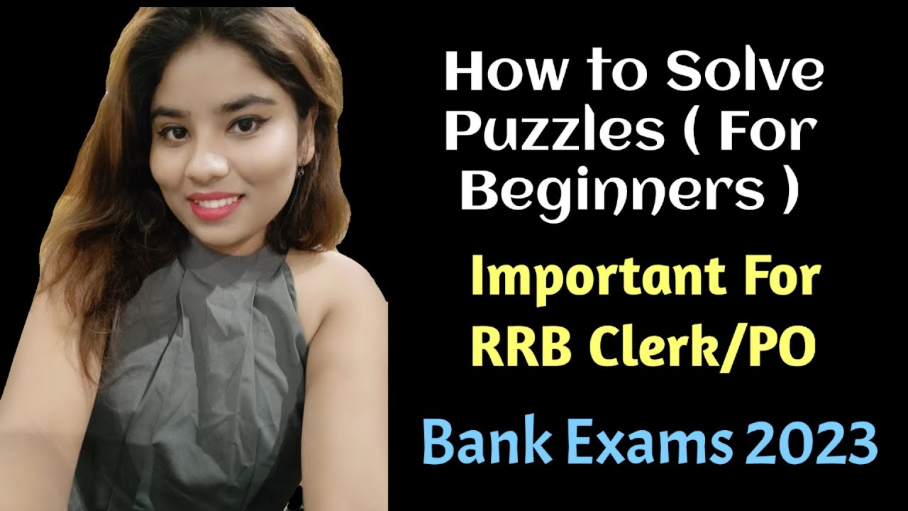 How to Solve Puzzles for RRB Clerk/PO (For Beginners) | Bank Exams | IBPS | SBI | RBI Assistant