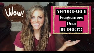 Affordable Fragrances!!|Smell Expensive on a Budget!|