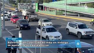 Refrendo vehicular deja más de 562 millones de pesos en Hidalgo; llaman a pagar