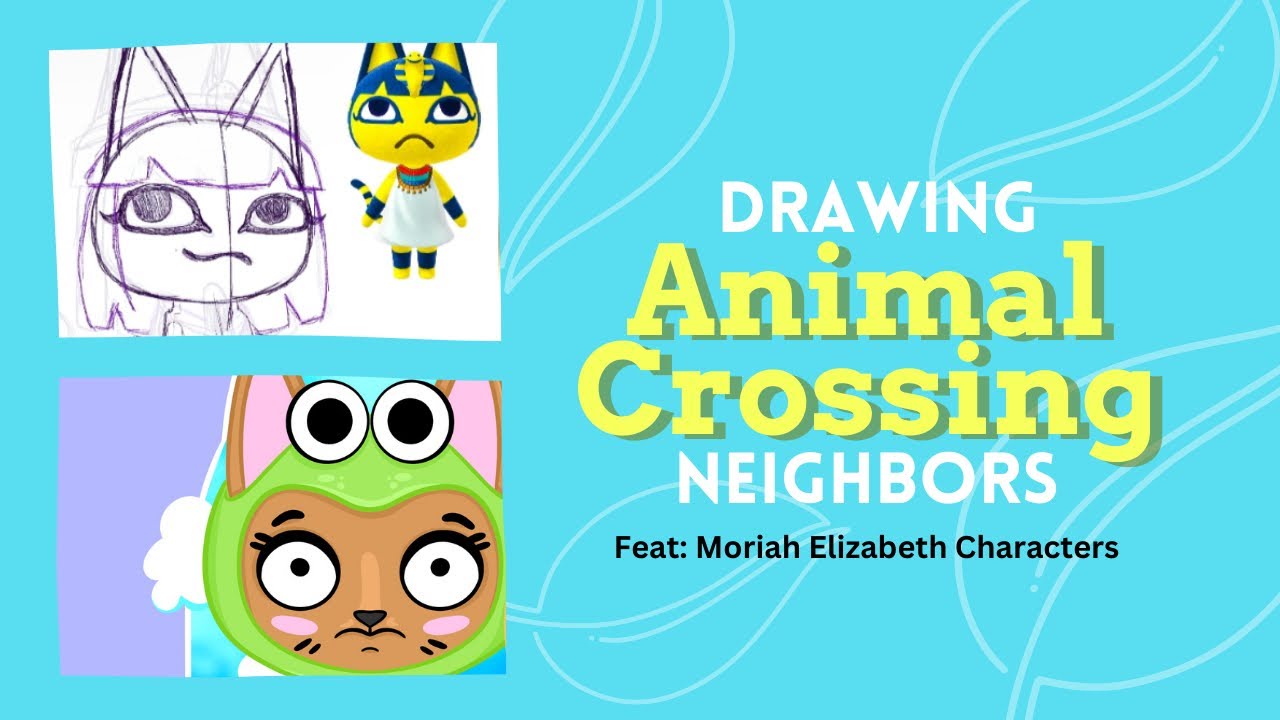 Drawing Animal Crossing Neighbors! feat: 