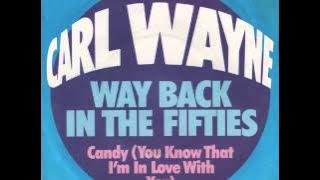 Carl Wayne - Way Back In The Fifties