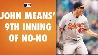 See the final 3 outs of John Means masterful no-hitter