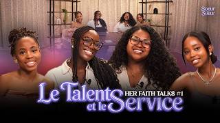 Comment Découvrir le Talent que Dieu t'a Donné | Her Faith Talks Ep.1